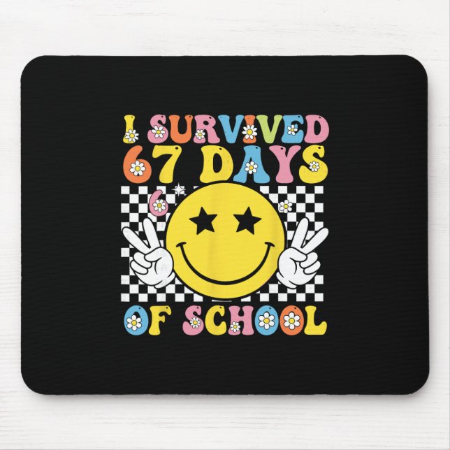 Mousepad Eu Sobrevivi 67 Dias De Escola Six Seven Meme Para (Frente)