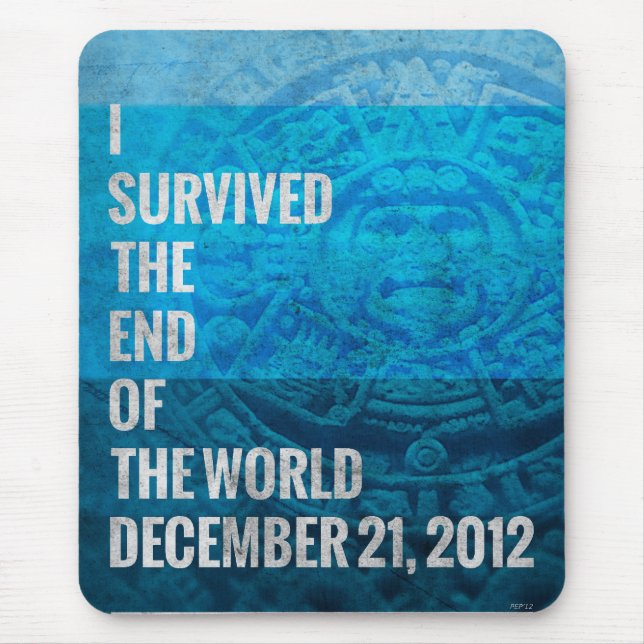 Mousepad Eu Sobrevivi ao fim do mundo (Frente)