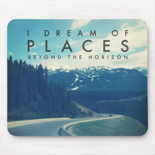 Mousepad Eu sonho dos lugares além do horizonte (Frente)
