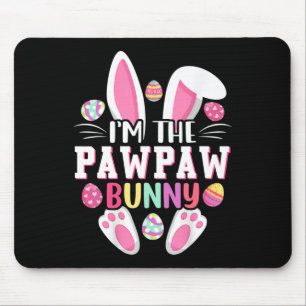 Mousepad Eu Sou A Camisa Do Coelho Pawpaw Dia De Páscoa Eng