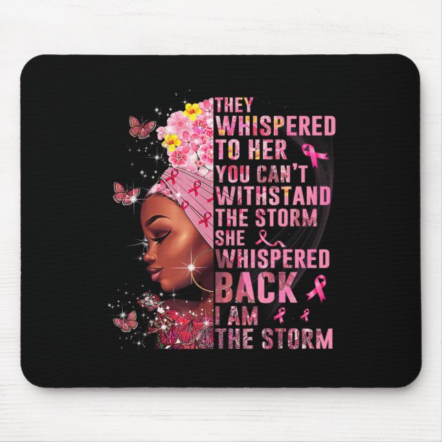 Mousepad Eu Sou A Tempestade A Mulher Negra Depois Do Cance (Frente)