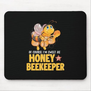 Mousepad Eu Sou Doce Como Avejeira De Mel
