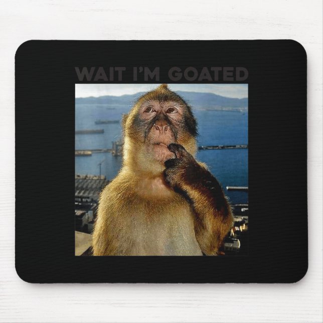 Mousepad Eu Sou Engraçado Espera Goated Macaco Pensativo Me (Frente)