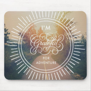 Mousepad Eu sou grato para a aventura