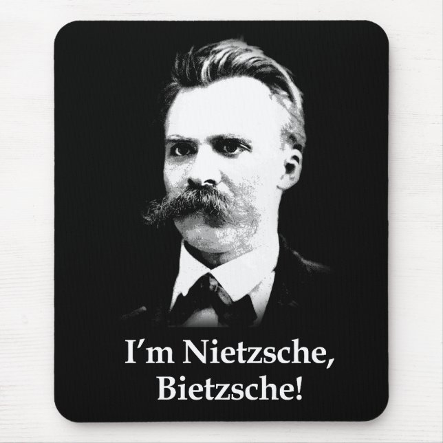 Mousepad Eu sou Nietzsche, Bietzsche! (Frente)