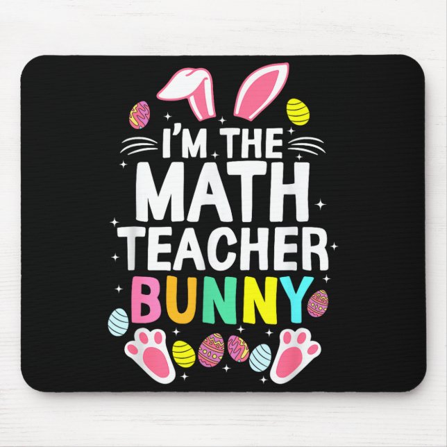 Mousepad Eu Sou o Coelho Professor de Matemática Dia Feliz  (Frente)