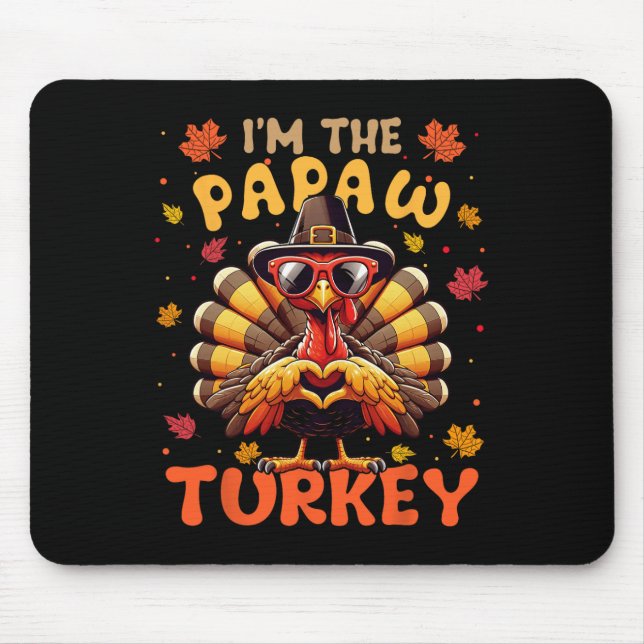 Mousepad Eu sou o Papaw Turkey Matching 2024 Family Thanksg (Frente)