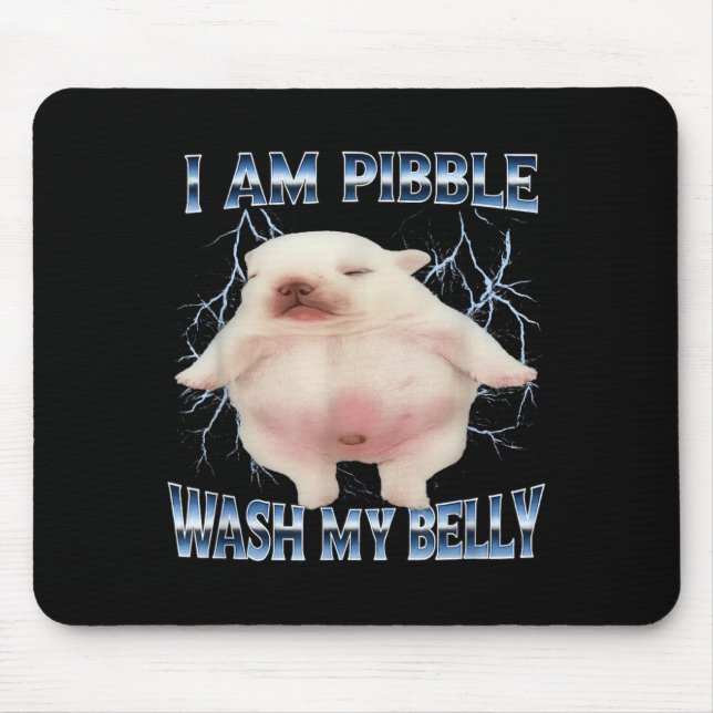 Mousepad Eu Sou Pibble Lave Minha Barriga Cachorro Engraçad (Frente)
