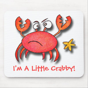 Mousepad Eu sou um pouco Crabby!