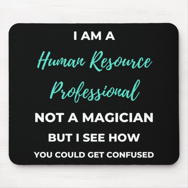 Mousepad Eu Sou Um Profissional De Recursos Humanos Não Um  (Frente)