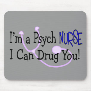 Mousepad Eu sou uma enfermeira de Psych, mim posso