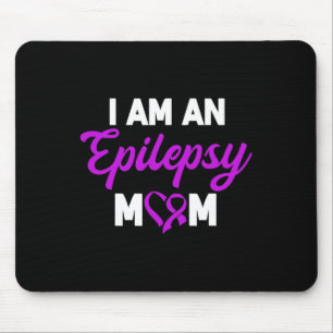 Mousepad Eu Sou Uma Epilepsia Mãe Dia de as mães Epiléptico