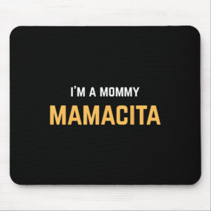 Mousepad Eu Sou Uma Mamãe Mamacita Engraçada Legal Latina C