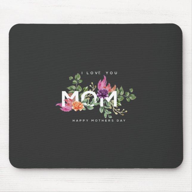Mousepad Eu Te Amo Mãe Design Floral (Frente)