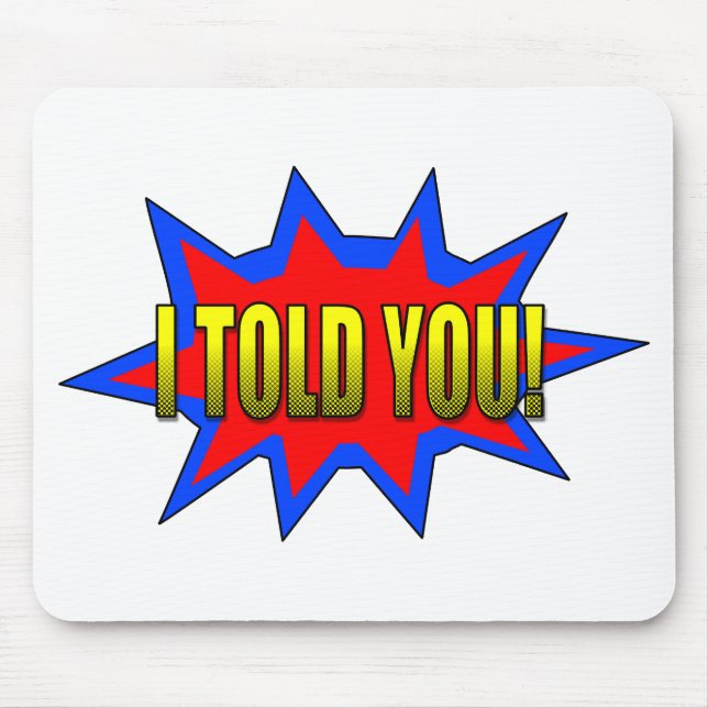 Mousepad Eu Te Disse (Frente)