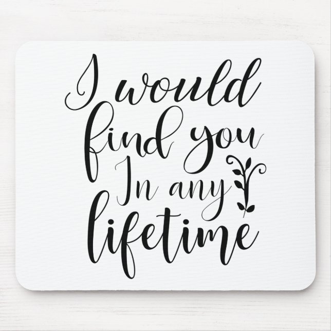Mousepad Eu te encontraria em qualquer vida (Frente)