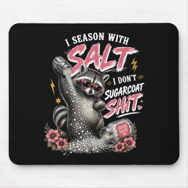Mousepad Eu Temperilho Com Sal Eu Não Adoço as Coisas (Frente)