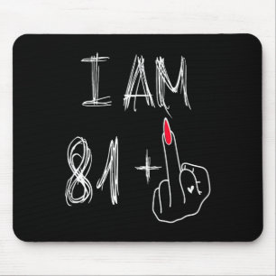Mousepad Eu Tenho 81 Mais 1 Engraçado Para Um Aniversário D