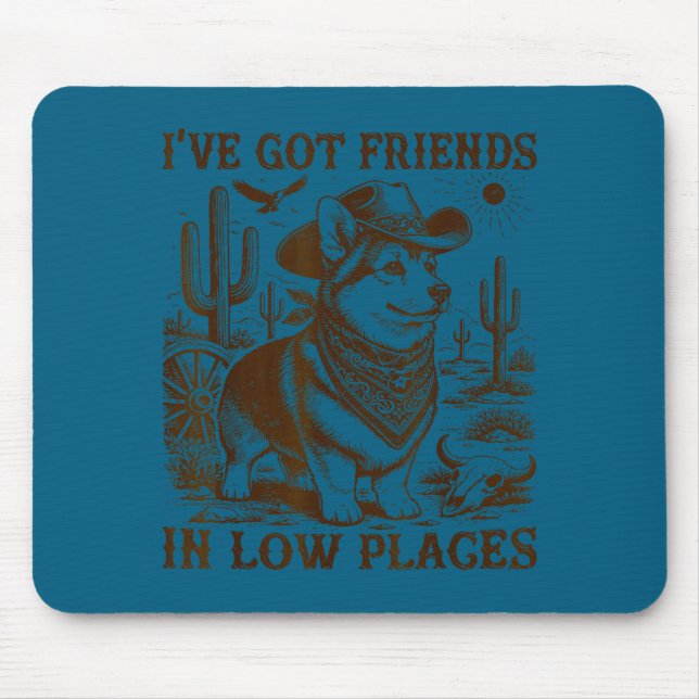 Mousepad Eu tenho amigos em lugares baixos corgi pai  (Frente)