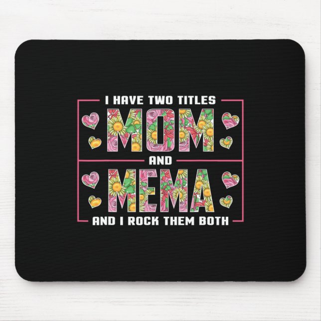 Mousepad Eu Tenho Dois Títulos Mamãe E Mema Dão Presentes M (Frente)