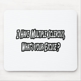 Mousepad Eu tenho MS, qual é a sua desculpa?