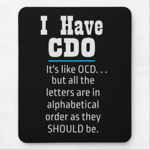 Mousepad Eu tenho o CDO preto Engraçado Humor de TOC
