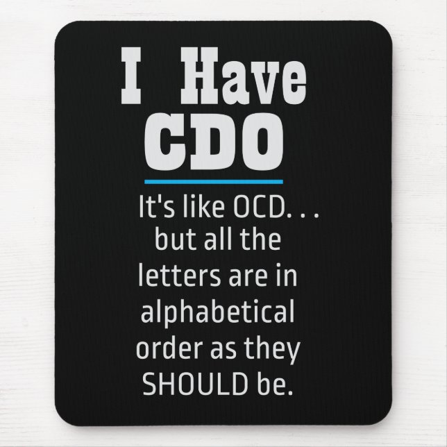 Mousepad Eu tenho o CDO preto Engraçado Humor de TOC (Frente)