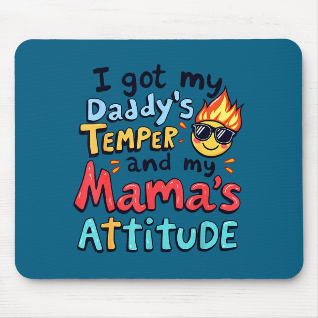 Mousepad Eu Tenho o Temperamento do Meu Pai E a Atitude Div (Frente)