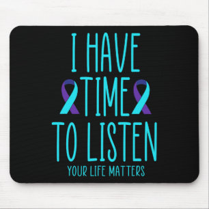 Mousepad Eu Tenho Tempo Para Ouvir Suicídio Sensibilização