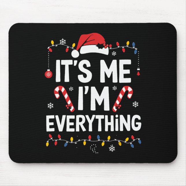 Mousepad Eu Tenho Tudo Que Quero Para O Natal Sou Eu Eu Sou (Frente)