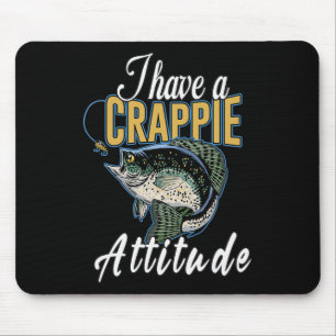 Mousepad Eu Tenho Uma Atitude Crappie De Pesca