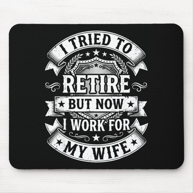Mousepad Eu tentei me aposentar agora trabalho para minha e (Frente)