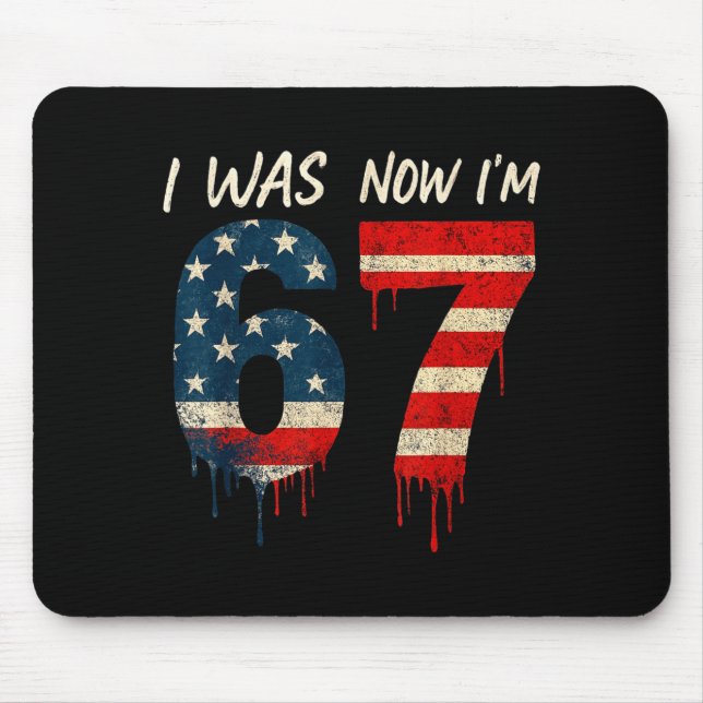 Mousepad Eu tinha 6 anos, agora eu tenho 7 67 Seis Sete Mem (Frente)