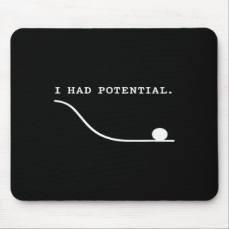 Mousepad Eu Tinha Potencial Citação Engraçada Sarcástica de