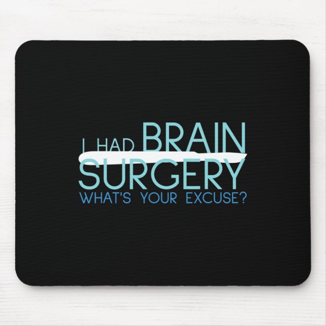 Mousepad Eu Tive Cirurgia Cerebral Que Tumor Com Licença (Frente)