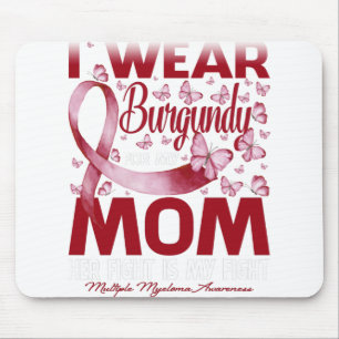 Mousepad Eu Uso Borgonha Pelo Mieloma Múltiplo Da Minha Mãe