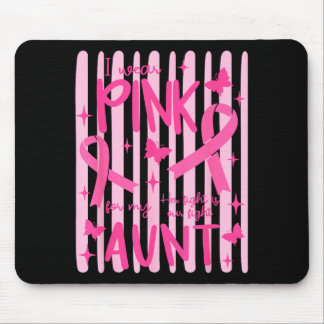 Mousepad Eu Uso Rosa Para a Fita Rosa da Minha Tia