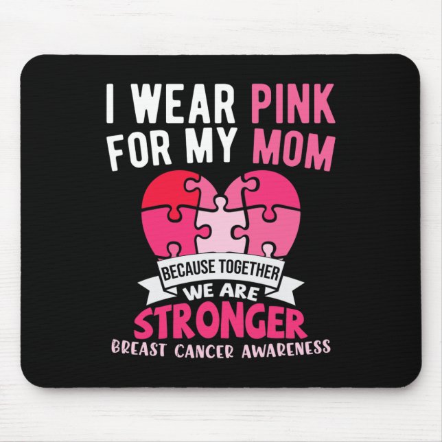 Mousepad Eu Uso Rosa Para a Minha Mãe Conscientização do Câ (Frente)