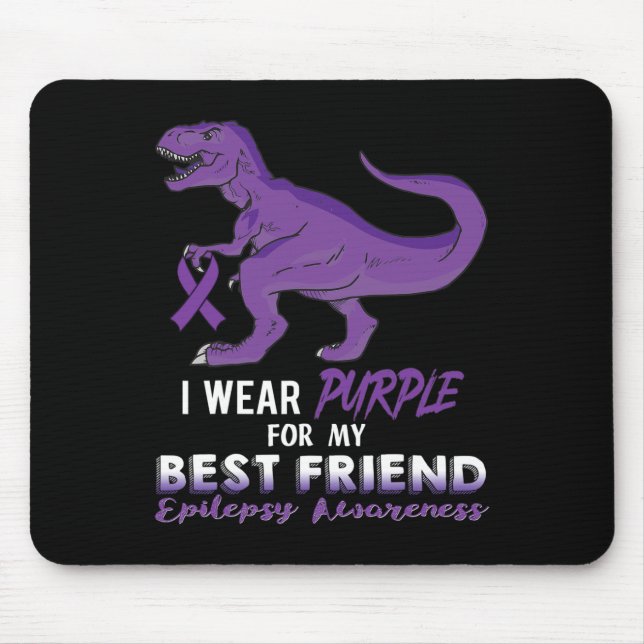Mousepad Eu Uso Roxo Pelo Melhor Amigo Dinossauro Epilepsia (Frente)