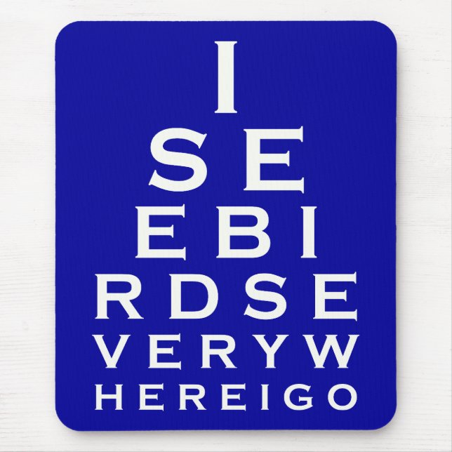 Mousepad Eu ver pássaros Eyechart (Frente)