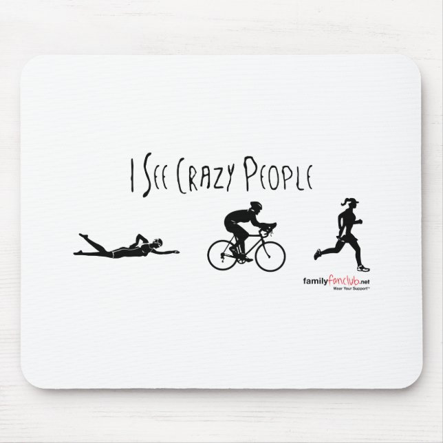 Mousepad Eu ver pessoas loucas (Frente)