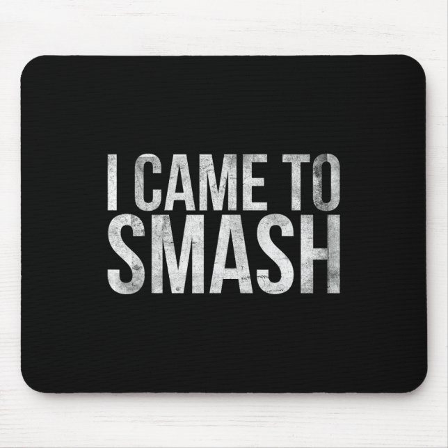 Mousepad Eu Vim Esmagar Para Jogador De Badminton Ou Badmin (Frente)