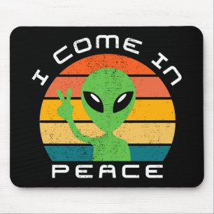 Mousepad Eu Vim No Espaço De Alienígena Da Paz