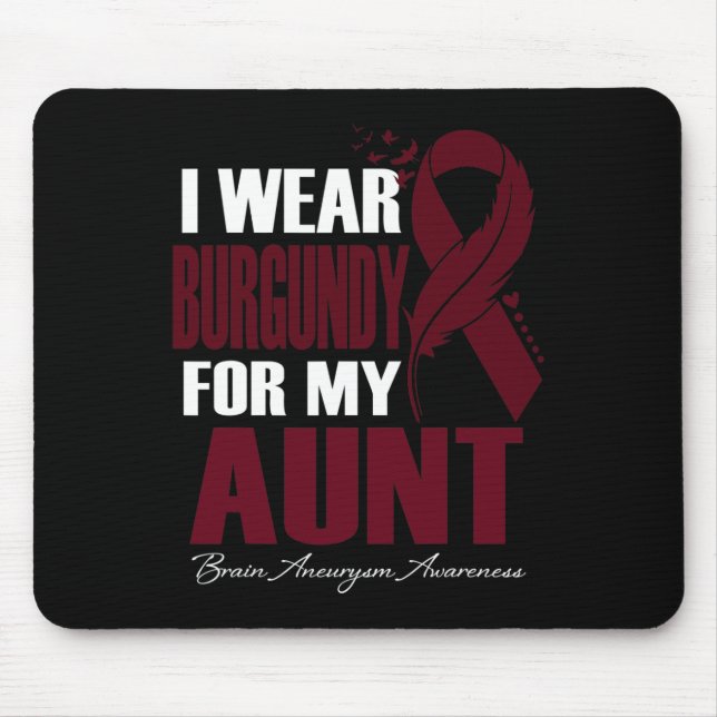 Mousepad Eu Visto Burgundy Para Minha Tia Brain Aneurysm Aw (Frente)