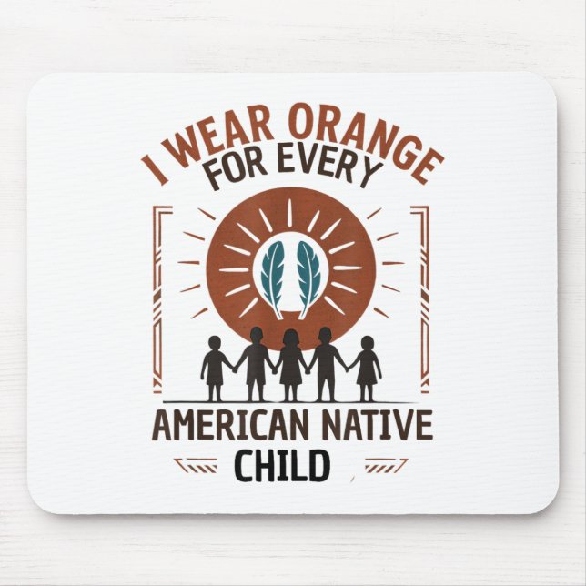 Mousepad Eu Visto Laranja Para Cada Appa Nativa Americana (Frente)