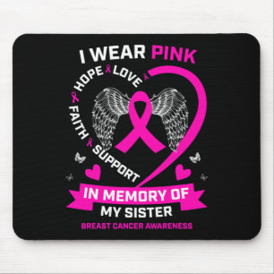 Mousepad Eu Visto Rosa Em Memória Da Minha Irmã Cancer Da M