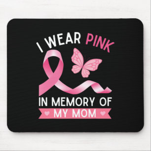 Mousepad Eu Visto Rosa Em Memória Da Minha Mãe Cancer De Ma