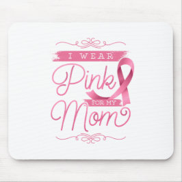 Mousepad Eu Visto Rosa para a minha mãe