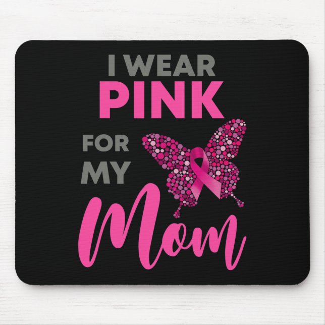 Mousepad Eu Visto Rosa Para A Minha Mãe Cancer Sensibilizaç (Frente)