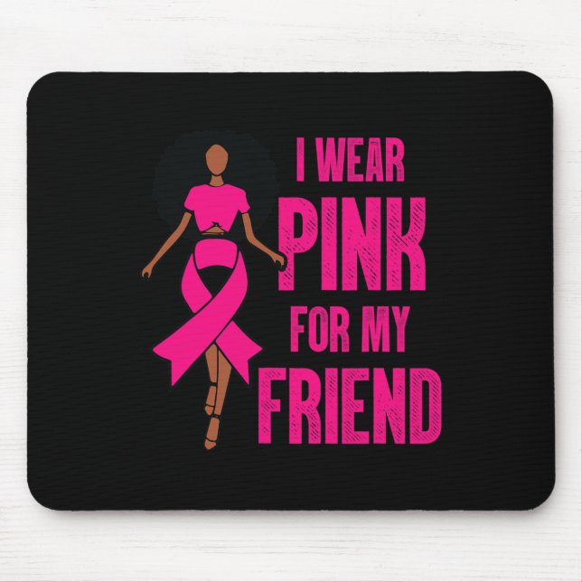 Mousepad Eu Visto Rosa Para Minha Amiga Negra Menina Mama M (Frente)